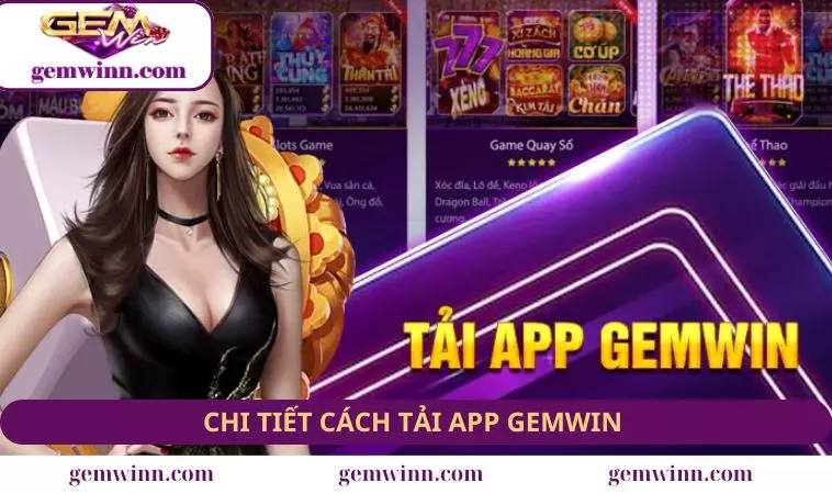 Cách tải app GEMWIN chi tiết cho lính mới